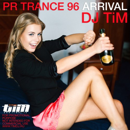 Dj Tim - Pr Trance 96 «arrival» (2013) up.dla.EXSite.pl. Dj Tim - Pr Trance 96 «arrival» (2013) up.dla.EXSite.pl.