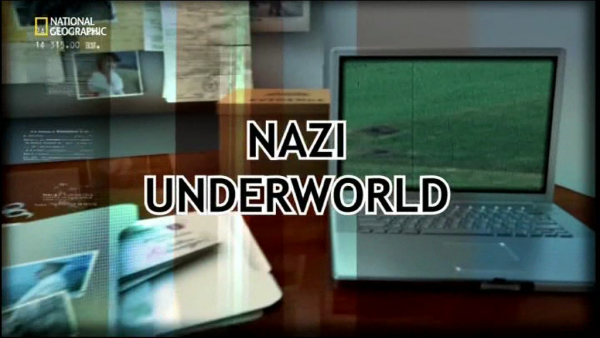 Re: Poslední tajemství třetí říše / Nazi underworld (2011)