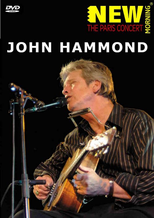 John Hammond: New Morning - The Paris Concert (2006)  DVD9