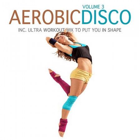 VA - Aerobic Disco, Vol. 3 (2013)