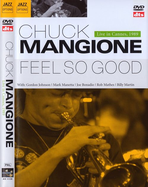 Chuck Mangione: Feel So Good - Live in Cannes 1989 (2007)