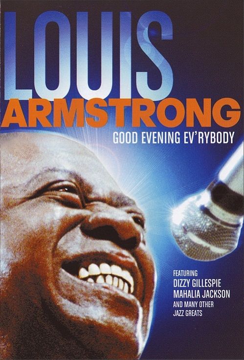Louis Armstrong - Good Evening Ev`rybody (2010)  DVD5