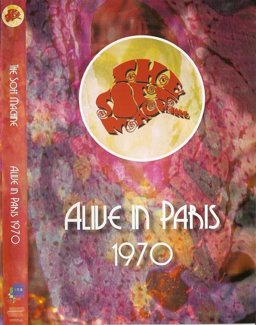 Soft Machine - Alive in Paris 1970 (2008) DVD5 Soft Machine - Alive in Paris 1970 (2008) DVD5