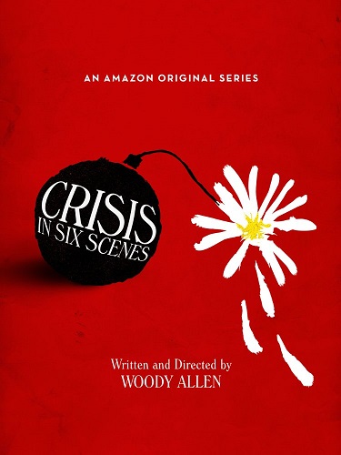 Woody Allen - Crisis in Six Scenes (2016) / EN