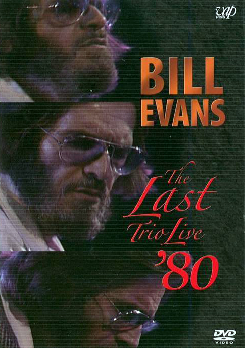 Bill Evans - The Last Trio Live '80 (2006)  DVD5