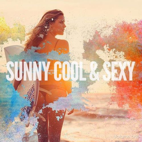 VA - Sunny Cool & Sexy Vol. 1 (2017)