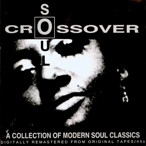 VA - Crossover Soul A Collection of Modern Soul Classics
