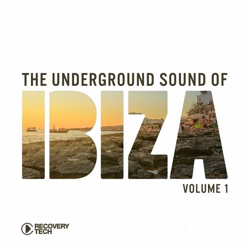 VA - The Underground Sound Of Ibiza Vol.1 (2017)