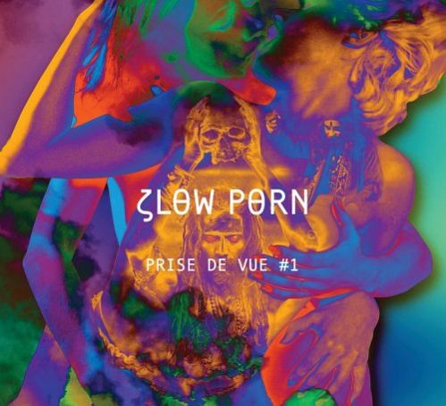 VA - Slow Porn presente Prise de Vue #1 (2017)