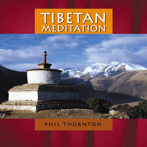 Phil Thornton - Tibetan Meditation (2003)