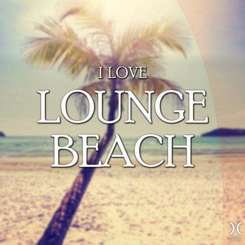 VA - I Love Lounge Beach (2017)