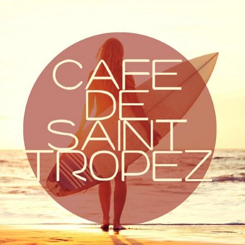 VA - Cafe De Saint Tropez - Sunrise Lovers Edition (2015)