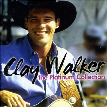 Re: Clay Walker