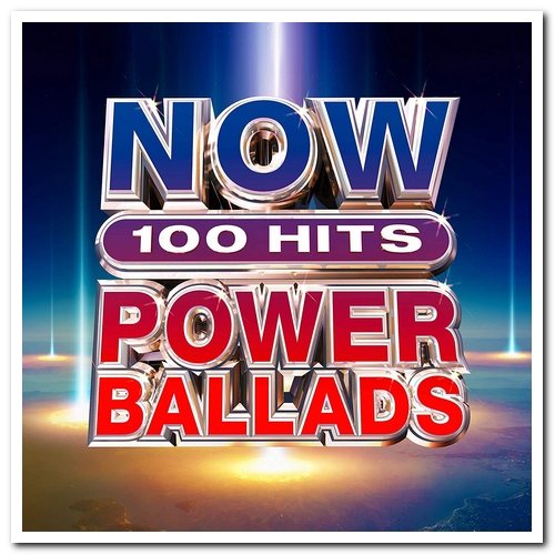 VA - Now 100 Hits Power Ballads [6CD Box Set] (2019)  FLAC