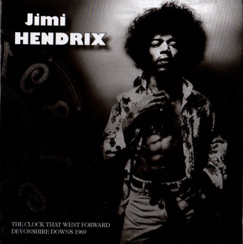 Jimi Hendrix - The Clock That Went Forward: Devonshire Downs