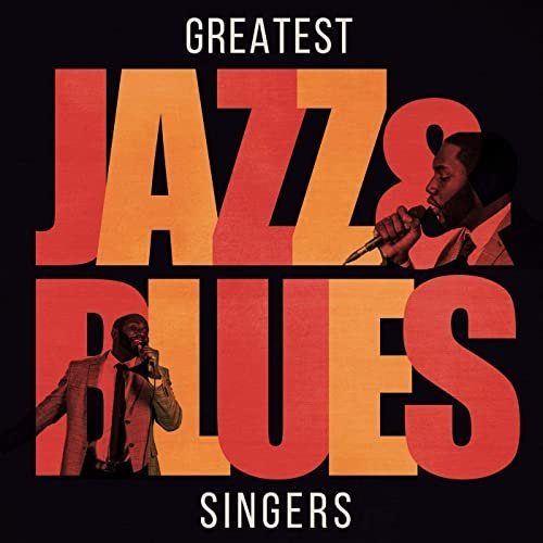 VA - Greatest Jazz & Blues Singers (2020)  FLAC