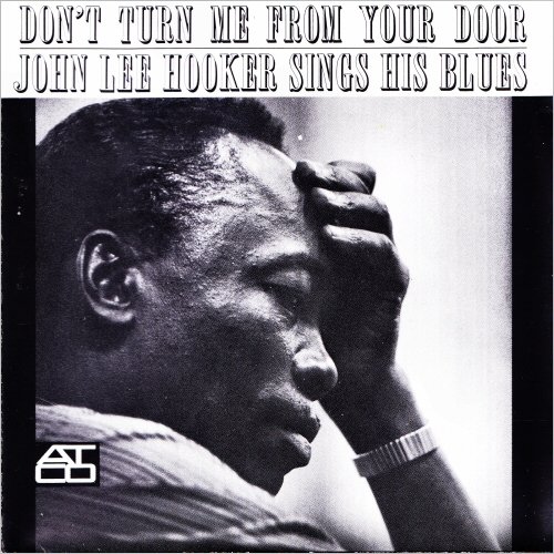 John Lee Hooker - Don't Turn Me From Your Door: John Lee Hoo