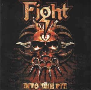 Fight - Into The Pit (2008)