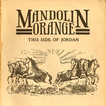 Re: Mandolin Orange
