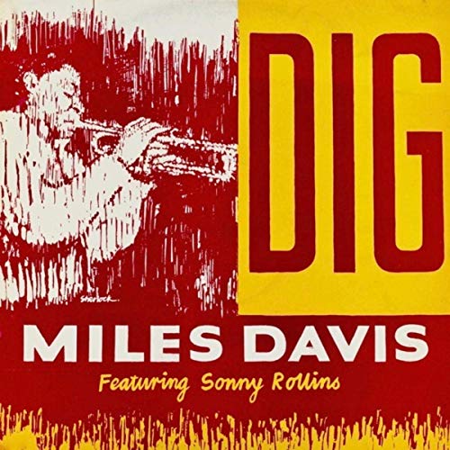 Miles Davis featuring Sonny Rollins - Dig Remastered (2019)