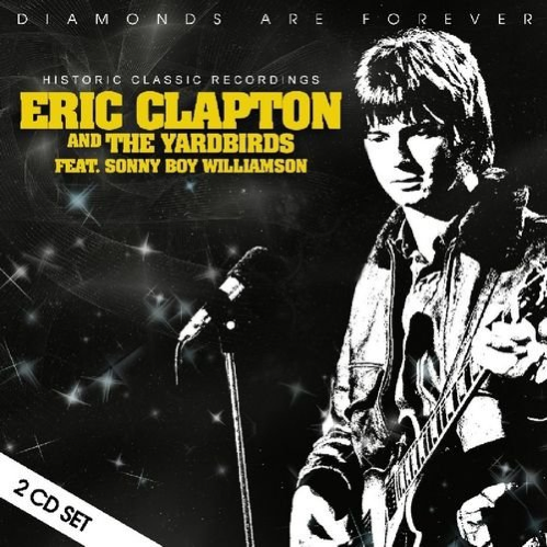 Eric Clapton & The Yardbirds - Diamonds Are Forever [2CD Set