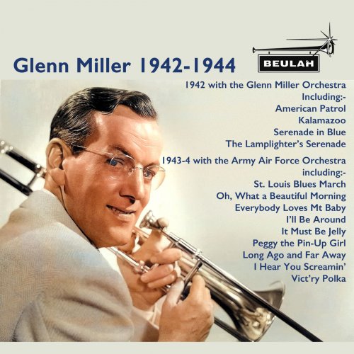 Glenn Miller - Glenn Miller 1942-1944 (2019)  FLAC