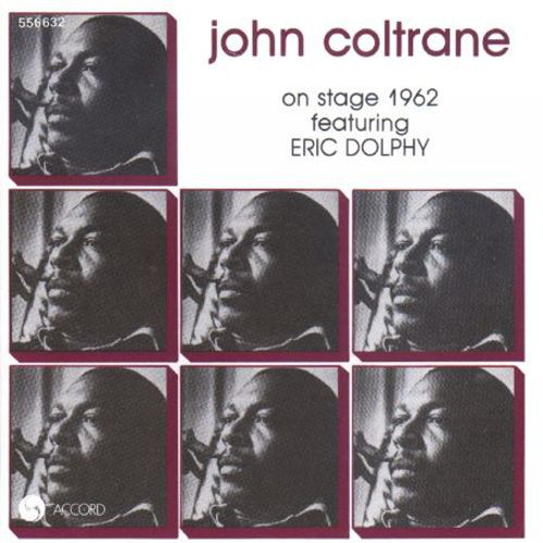 John Coltrane Featuring Eric Dolphy ‎– On Stage 1962 (1987)