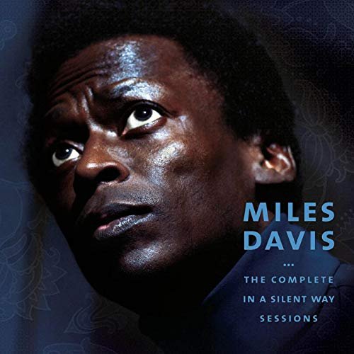 Miles Davis - The Complete in a Silent Way Sessions (2014)