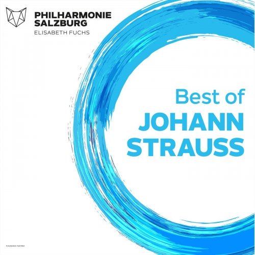 Philharmonie Salzburg - Best of Johann Strauss (2019)  FLAC