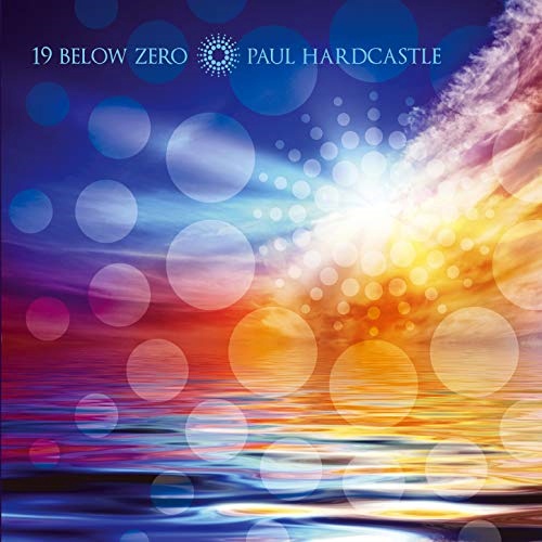 Paul Hardcastle - 19 Below Zero (2012) [24/48 Hi-Res]