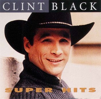 Re: Clint Black