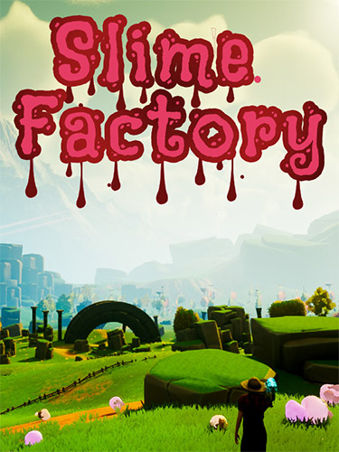 Re: Slime Factory (2022)