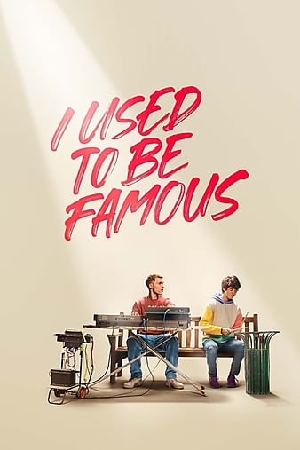 Bejval sem slavnej / I Used to Be Famous (2022)