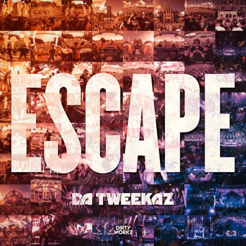 Da Tweekaz - Escape (2022)