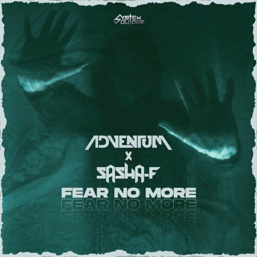 Adventum and Sasha F - Fear No More (Edit) (2022)