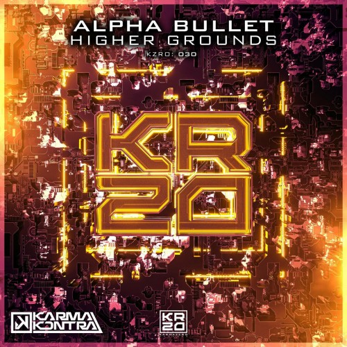 Alpha Bullet and Karmakontra - Higher Grounds (2022)