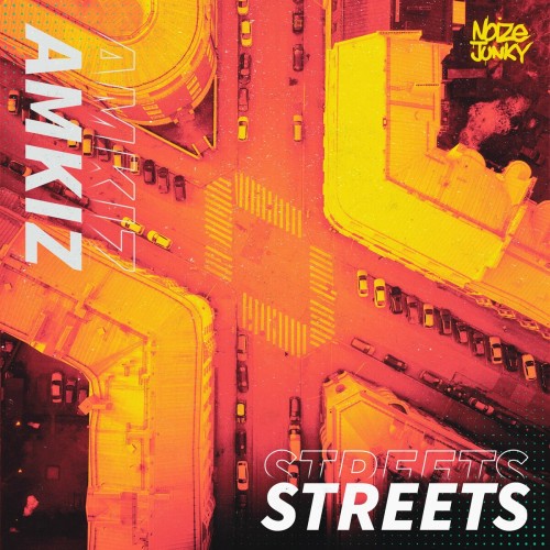 Amkiz - Streets (Edit) (2022)