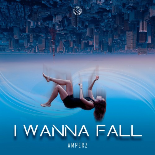 Amperz - I Wanna Fall (Edit)-(2022)