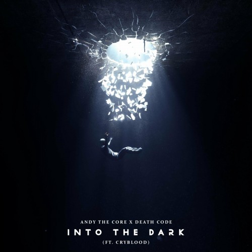 Andy The Core & Death Code & Cryblood - Into The Dark (2022)