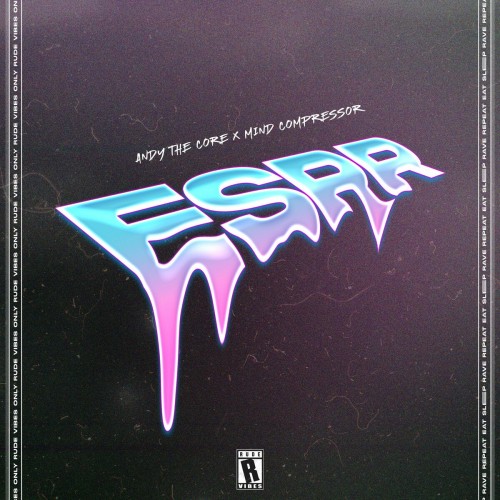 Andy The Core & Mind Compressor - Esrr (Edit) (2022)
