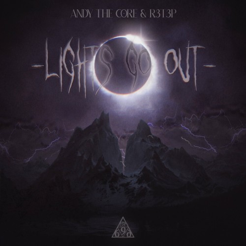 Andy The Core & R3T3P - Lights Go Out (Edit) (2022)