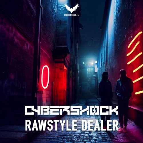 Cybershock - Rawstyle Dealer (Original Mix) (2022)