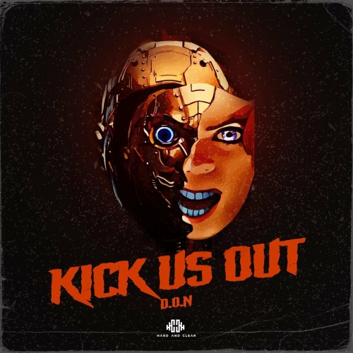 D.O.N - Kick Us Out (Edit) (2022)