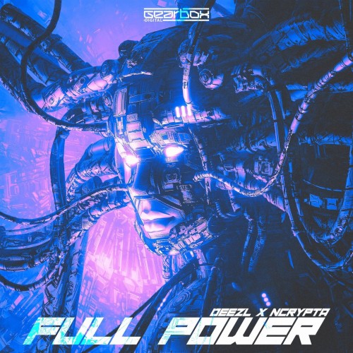 DEEZL x Ncrypta - Full Power (Extended Mix) (2022)