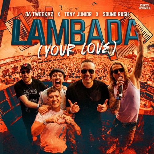 Da Tweekaz x Tony Junior x Sound Rush - Lambada (2022)