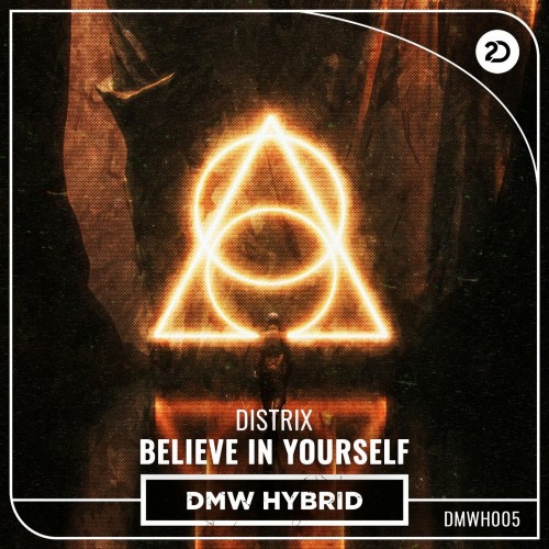 Distrix - Believe In Yourself (2022)