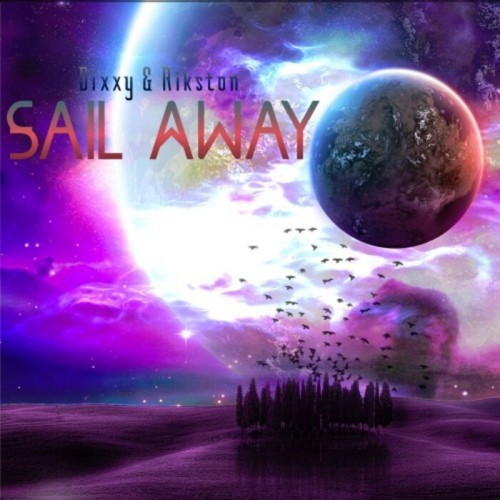 Dixxy & Rikston - Sail Away (2022)