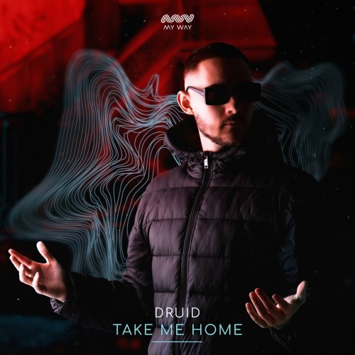 Druid - Take Me Home (Incl. Extended Mix) (2022)