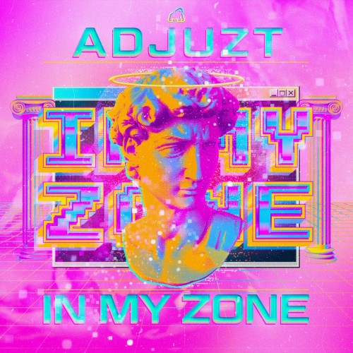 Adjuzt - In My Zone (Original Mix) (2022)