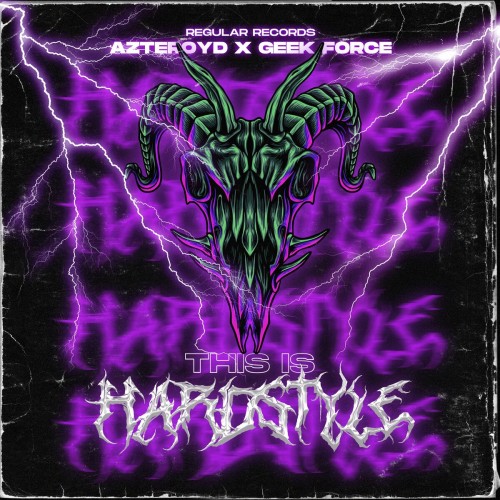 Azteroyd & Geekforce - This Is Hardstyle (2022)